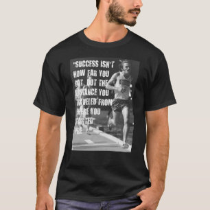 Steve Prefontaine Quote T Shirt