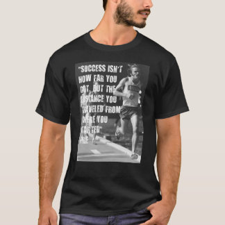 Steve Prefontaine Quote T Shirt