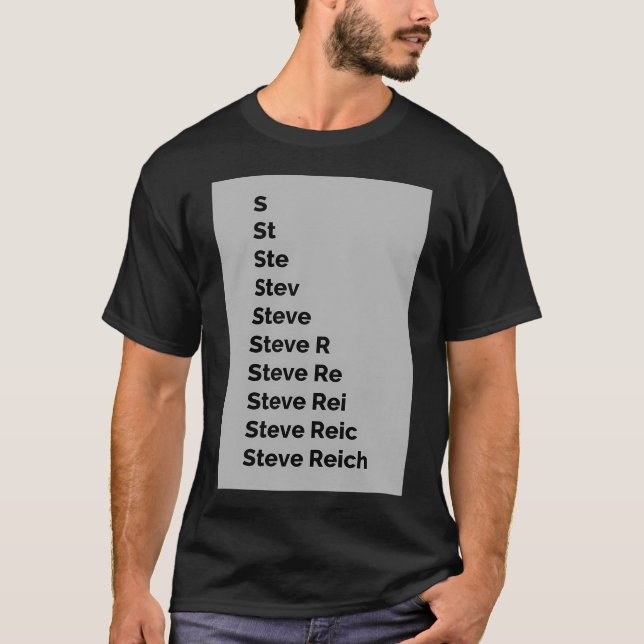 Steve Reich T Shirt (Framsida)