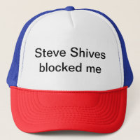 Steve Shives blockerade mig hatten