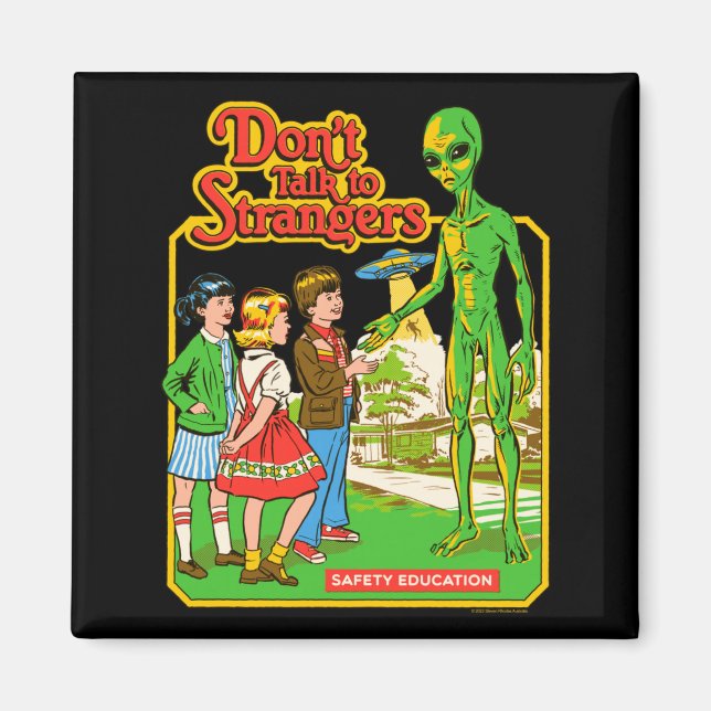 Steven Rhodes Don't Talk To Strangers Alien Retro  Magnet (Framsidan)