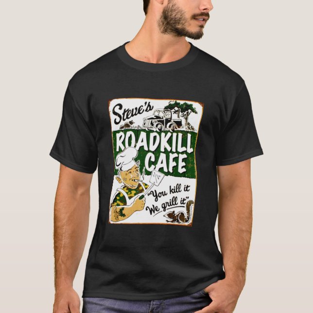 STEVES ROADKILL CAFE. Vintage Reklam Restaura T Shirt (Framsida)