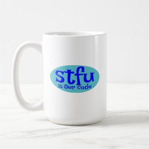 STFU är vår kod Mugg