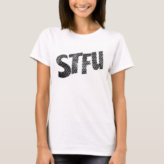 STFU t-shirt ( dam )