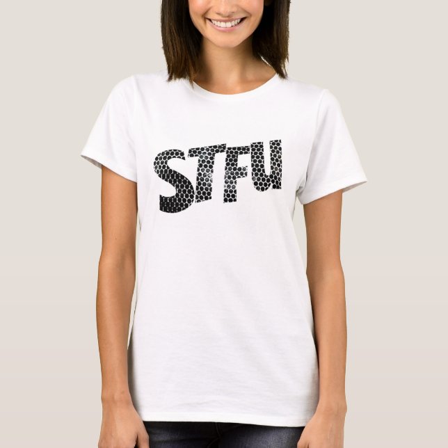 STFU t-shirt ( dam ) (Framsida)
