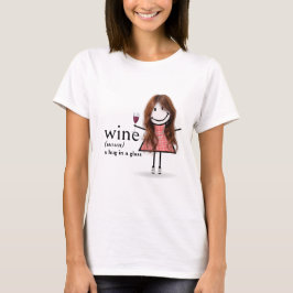 Stick figur Girl with Red Vin Glass T Shirt