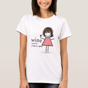 Stick figur Girl with Red Vin Glass T Shirt