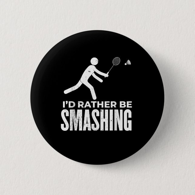 Stick Figure Badminton - Id Rather Be Smashing Bad Knapp (Framsida)
