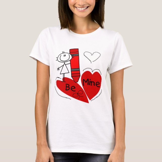 Stick Girl Be Mine Valentine T Shirt (Framsida)