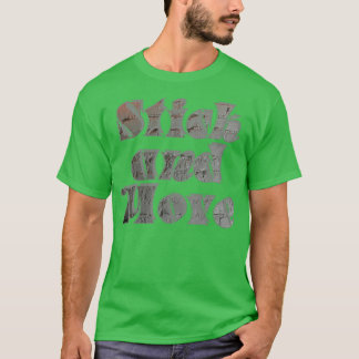 Stick och Flytta T Shirt