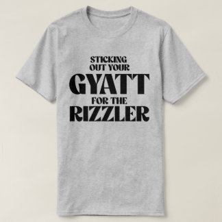 Stickar ut gytet för rizzler t shirt