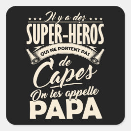 Sticker Fête des Pères - Papa Super-Héro Fyrkantigt Klistermärke