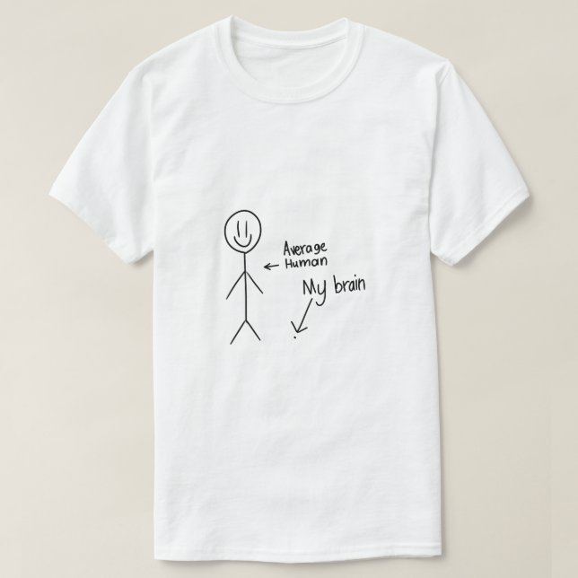 Stickman Average Brain Storlek T Shirt (Design framsida)