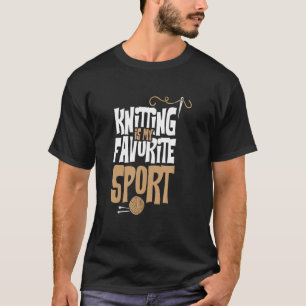 Stickning Sy Crocheting Jag Stickning Är Min Favor T Shirt