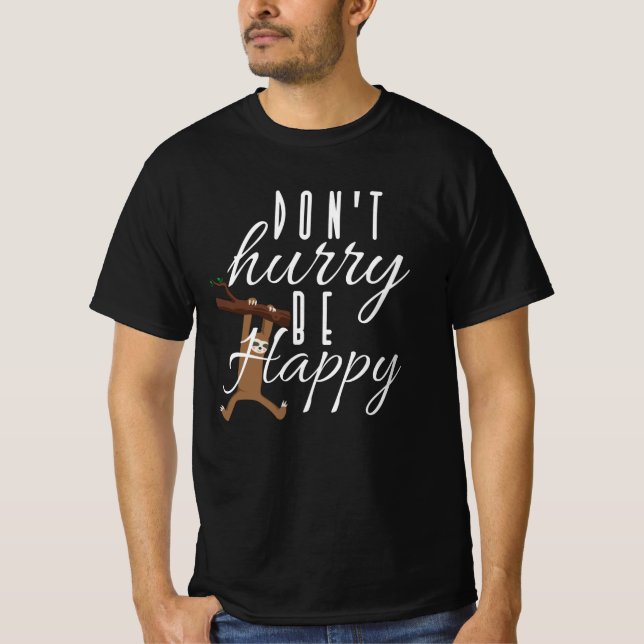 Stig - skynda dig inte Lycklig T Shirt (Framsida)