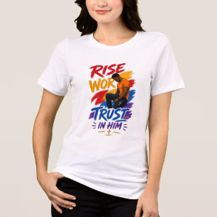 Stig Upp Arbeta Lita På Honom Grafisk Dam T-Shirt