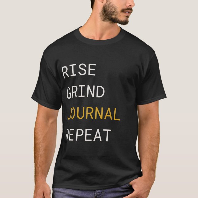 Stig Upp Mal Journal Upprepa - Journaling Älskare  T Shirt (Framsida)