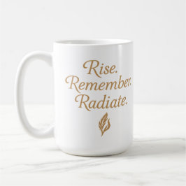 Stig upp. Minnas. Stråla. Kaffemugg