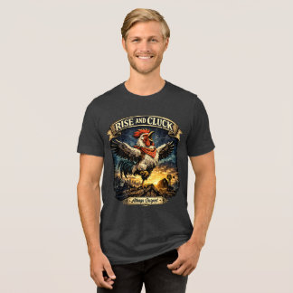 Stig upp och kackla - Tri-blend skjorta T Shirt