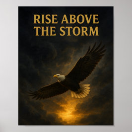 Stig Upp Över Stormen – Inspirerande Örnposter Poster