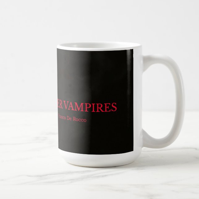"Stiga upp för Queer Vampires"-kaffe Kopp (Höger)