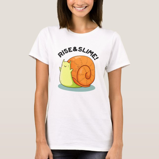 Stiga upp och glatt Snigel Pun T Shirt (Framsida)
