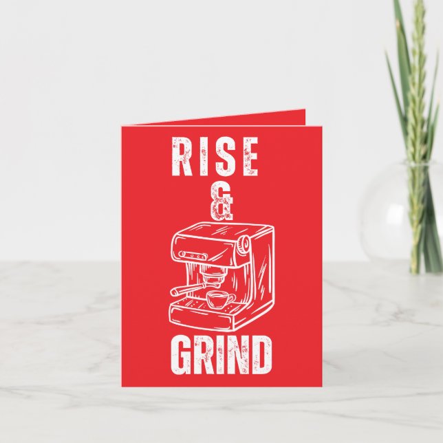 Stiga upp och grind - feta kaffe Hälsning Kort (Framsida)