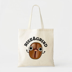 Stiga upp och grind funny kaffe Bean Pun Tygkasse