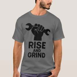 Stiga upp och grind Motivational T-Shirt för manar