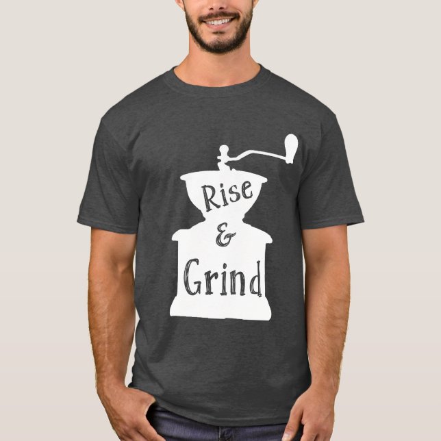 Stiga upp och grindkaffe t shirt (Framsida)