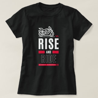 Stiga upp och Ride T-shirt motorcykel t-shirt