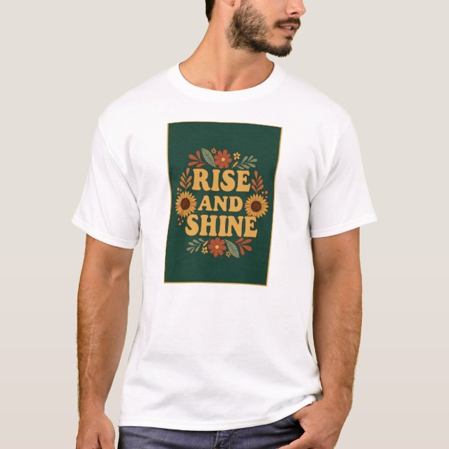 Stiga upp och Shine-Blommigt T Shirt (Framsida)