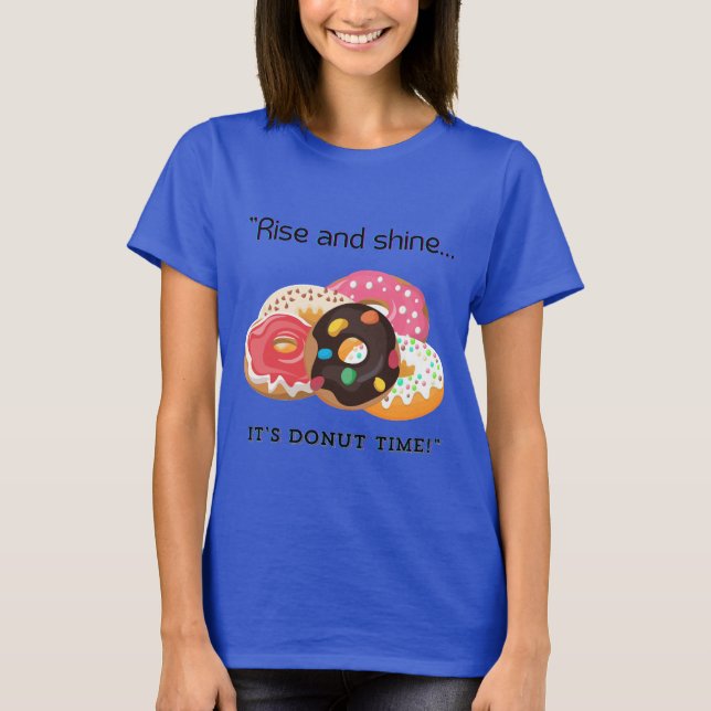 STIGA UPP OCH SHINE, DONUTITID T SHIRT (Framsida)