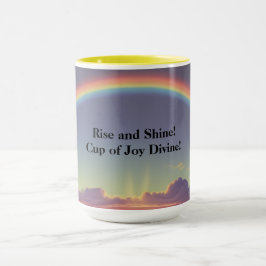Stiga upp och Shine! Kopp av Joy Divine