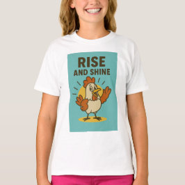 Stiga upp och Shine Lycklig Chicken T Shirt