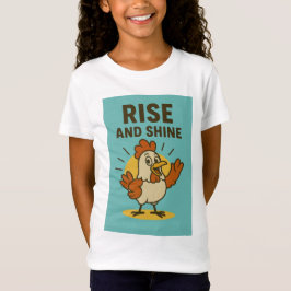Stiga upp och Shine Lycklig Chicken T Shirt