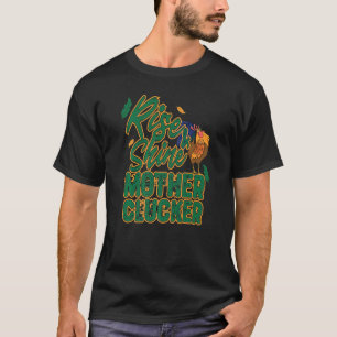 Stiga upp och Shine Mor Chicken Funny Chicken Kärl T Shirt