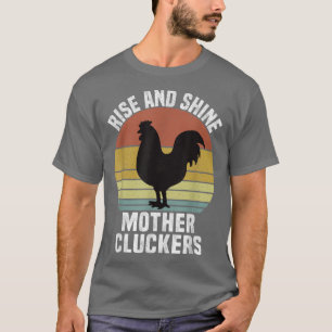 Stiga upp och Shine Mor Cluckers Vintage Chicken F T Shirt