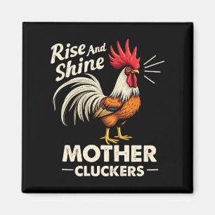 Stiga upp och Shine Mor Cturers Funny Farm Tupp Magnet
