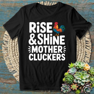 Stiga upp och Shine Mor Cturers - Lönnymorgon T Shirt
