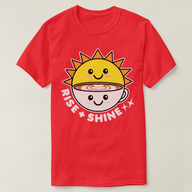 Stiga upp och Shine Sol och kaffe T Shirt (Design framsida)