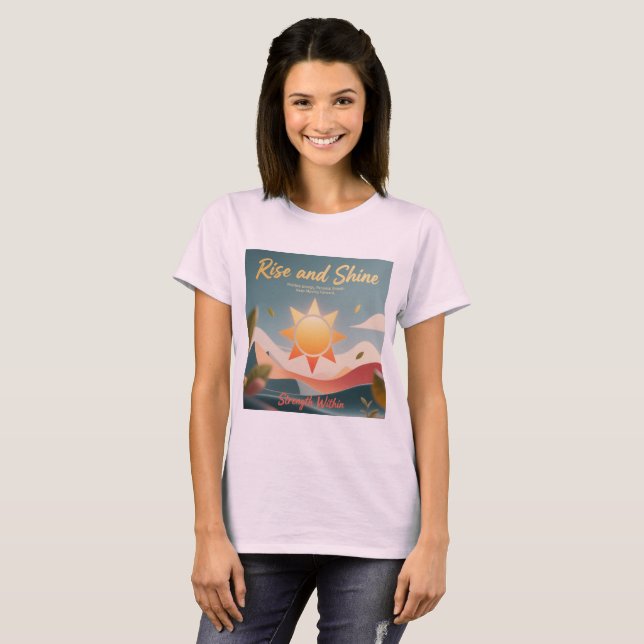 Stiga upp och Shine: Styrka inom T Shirt (Hel framsida)