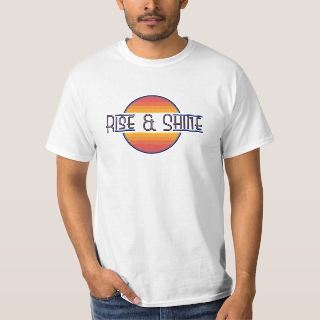 Stiga upp och Shine T-Shirt (Framsida)
