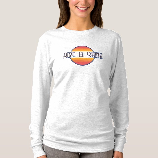 Stiga upp och Shine T-Shirt (Framsida)