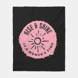 Stiga upp och skina det, kvinnors tid fleecefilt