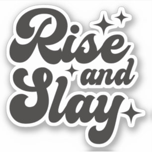 Stiga upp och Slay Funny Girl Citerar Anpassningsb Klistermärken