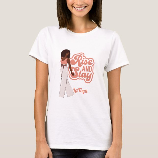 Stiga upp och Slay Personlig Melanin Woman T Shirt (Framsida)