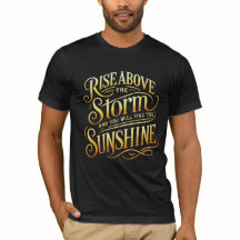 Stiga upp över och Shine T-Shirt