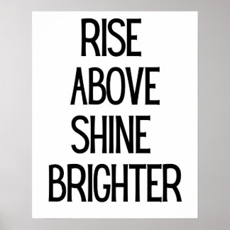 Stiga upp över Shine Brighter Motivation Black Whi Poster