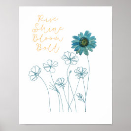 Stiga upp, Shine, Bloom Bold Poster